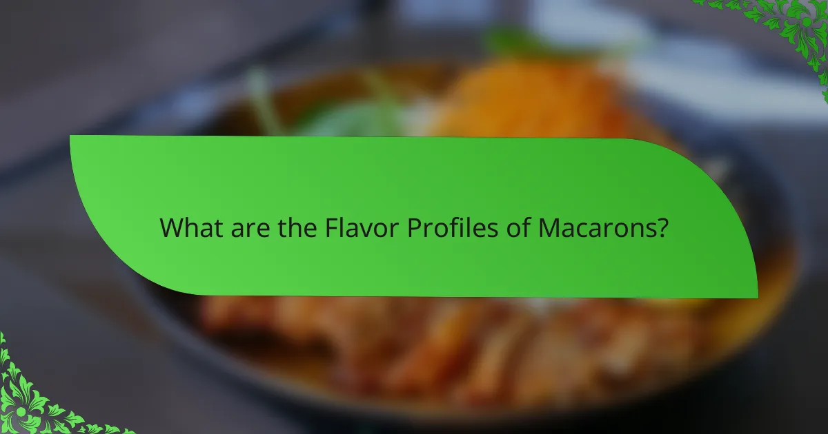 What are the Flavor Profiles of Macarons?